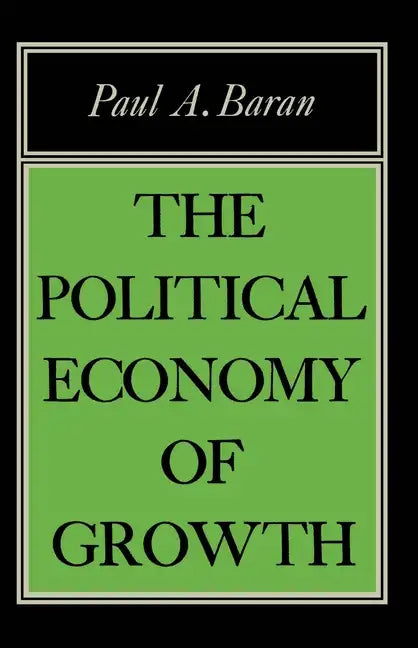Political Econ of Growth - Paperback
