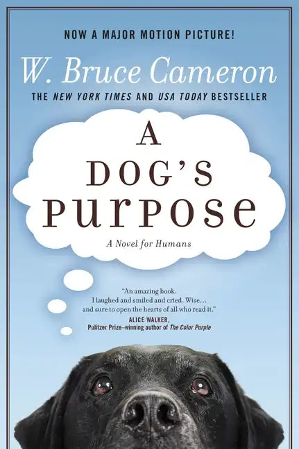 A Dog's Purpose: A Novel for Humans - Paperback