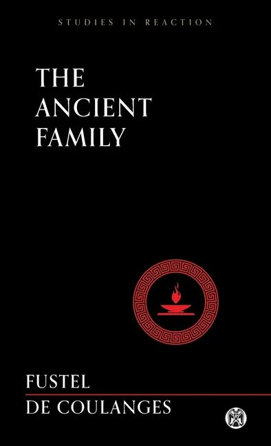 The Ancient Family - Imperium Press (Studies in Reaction) - Paperback