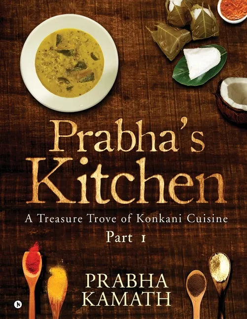 Prabha's Kitchen: A Treasure Trove of Konkani Cuisine - Paperback