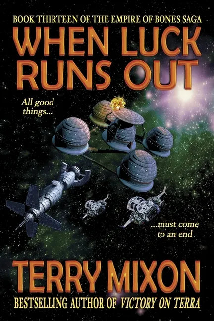 When Luck Runs Out (Book 13 of The Empire of Bones Saga) - Paperback