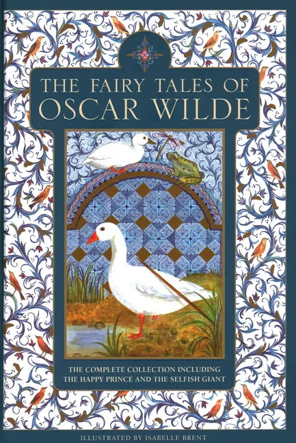 The Fairy Tales of Oscar Wilde: The Complete Collection Including the Happy Prince and the Selfish Giant - Hardcover