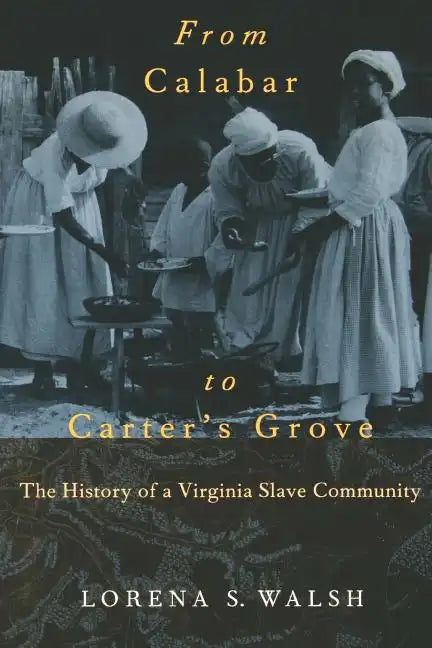 From Calabar to Carter's Grove - Paperback