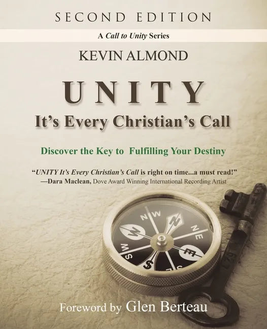 Unity It's Every Christian's Call: Discover the Key to Fulfilling Your Destiny - Paperback