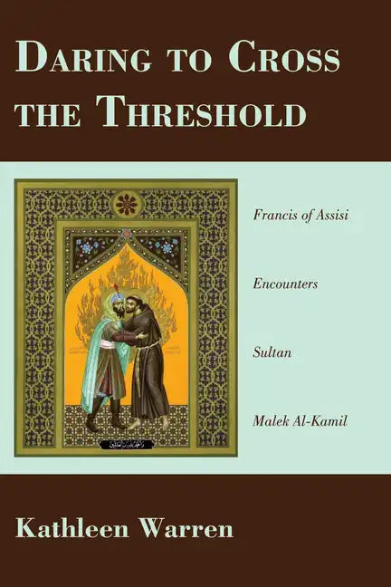 Daring to Cross the Threshold - Paperback
