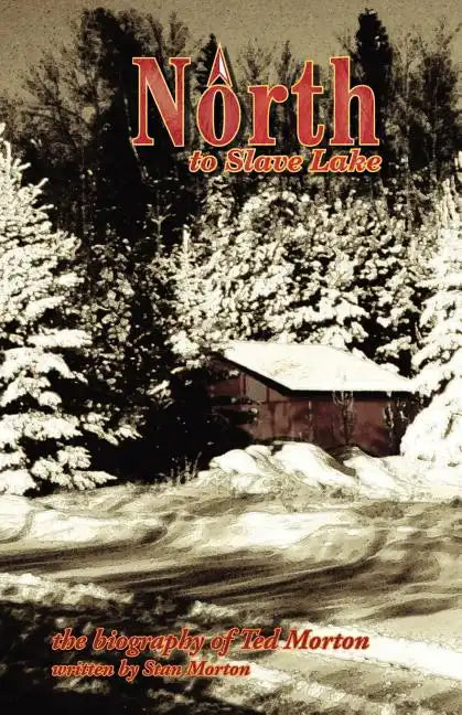 North to Slave Lake - Paperback