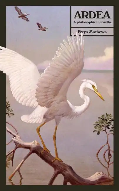 Ardea: A Philosophical Novella - Paperback