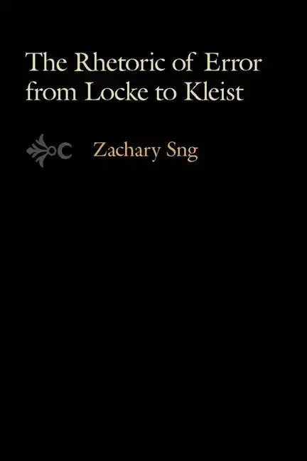 The Rhetoric of Error from Locke to Kleist - Hardcover