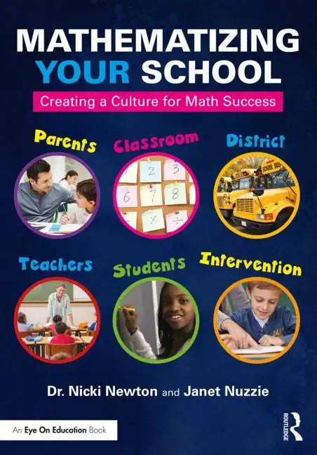 Mathematizing Your School: Creating a Culture for Math Success - Paperback