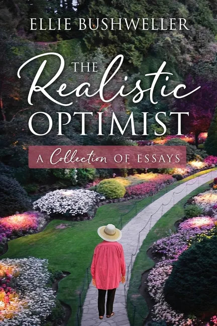 The Realistic Optimist: A Collection of Essays - Paperback