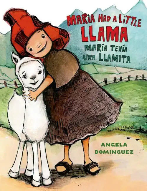Maria Had a Little Llama / María Tenía Una Llamita: Bilingual - Hardcover