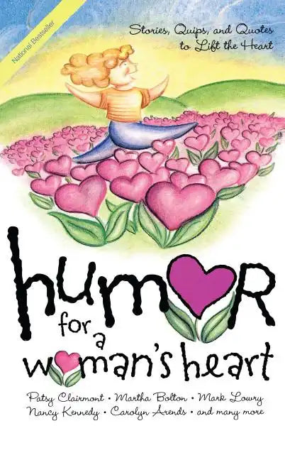Humor for a Woman's Heart: Stories, Quips, and Quotes to Lift the Heart - Paperback
