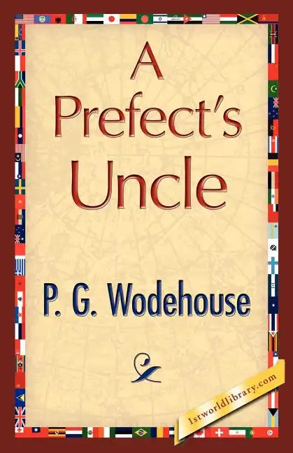 A Prefect's Uncle - Paperback