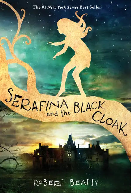 Serafina and the Black Cloak-The Serafina Series Book 1 - Hardcover