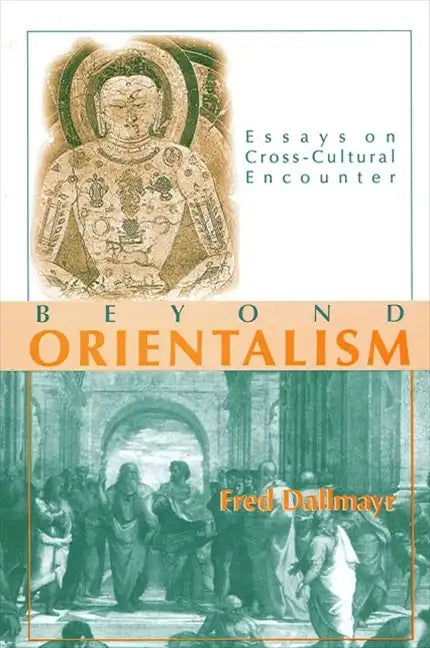 Beyond Orientalism: Essays on Cross-Cultural Encounter - Paperback