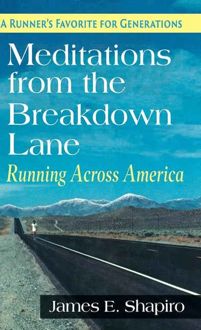 Meditations from the Breakdown Lane: Running Across America - Hardcover