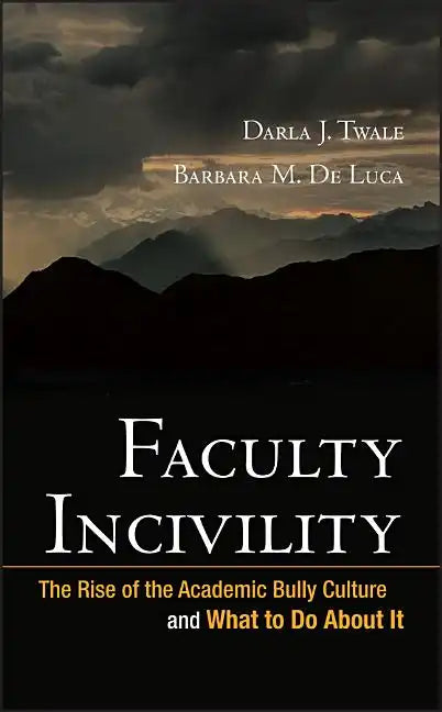 Faculty Incivility - Hardcover
