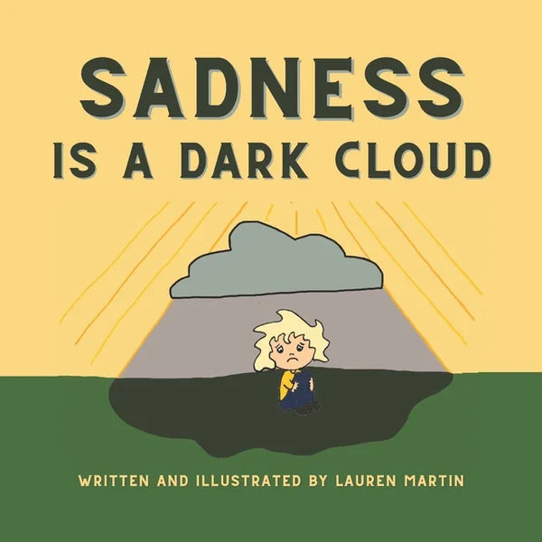 Sadness is a Dark Cloud - Paperback