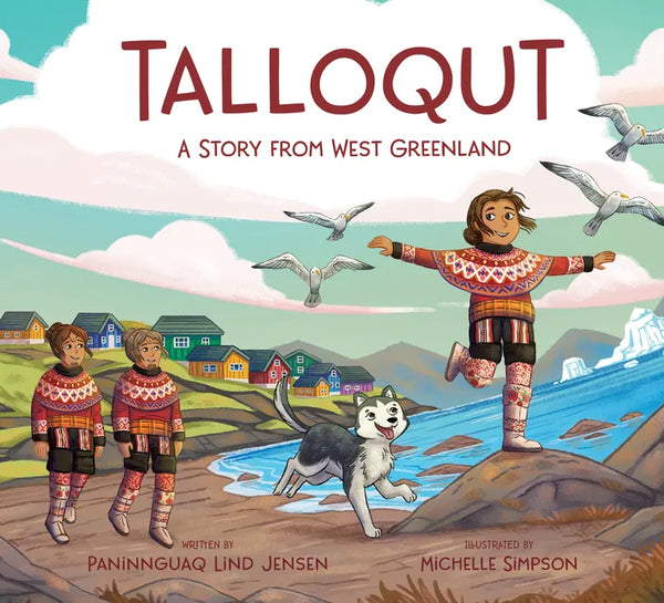 Talloqut: A Story from West Greenland: English Edition - Hardcover