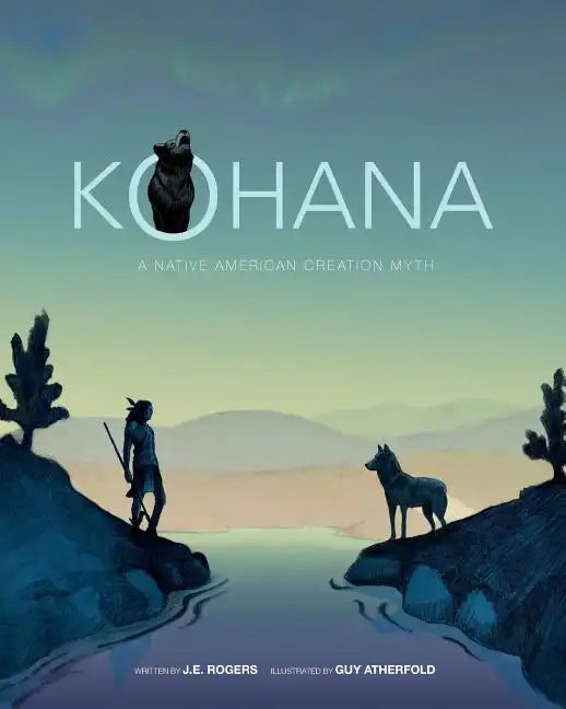 Kohana: A Native American Creation Myth - Paperback