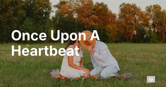Once Upon a Heartbeat