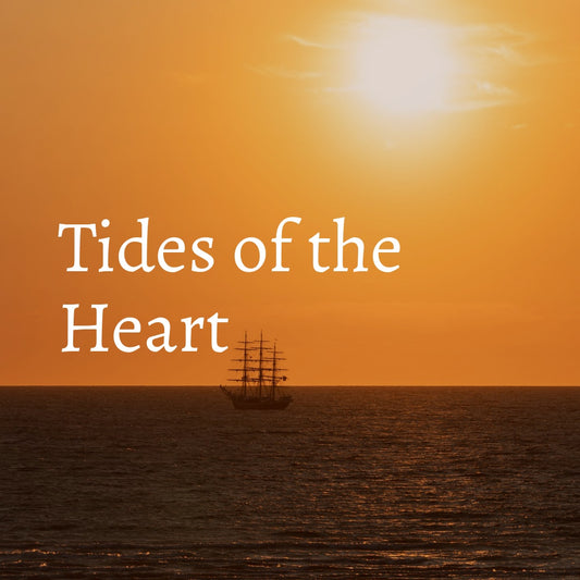 Tides of the Heart