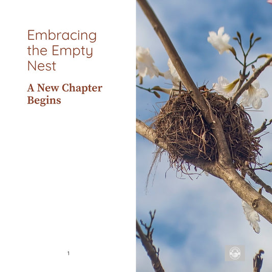 Embracing the Empty Nest: A New Chapter Begins
