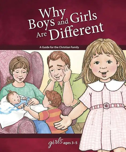 Why Boys and Girls Are Different: For Girls Ages 3-5 - Learning about Sex - Hardcover