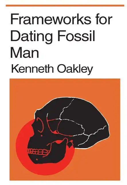 Frameworks for Dating Fossil Man - Paperback