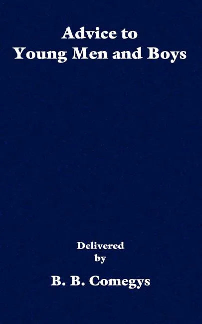 Advice to Young Men and Boys - Paperback