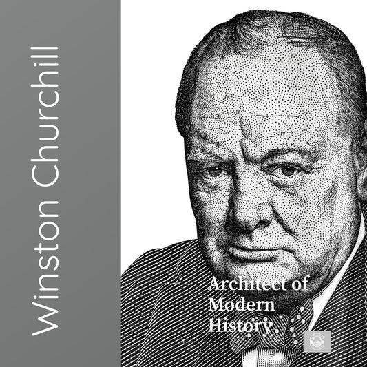 Winston Churchill: Architect of Modern History
