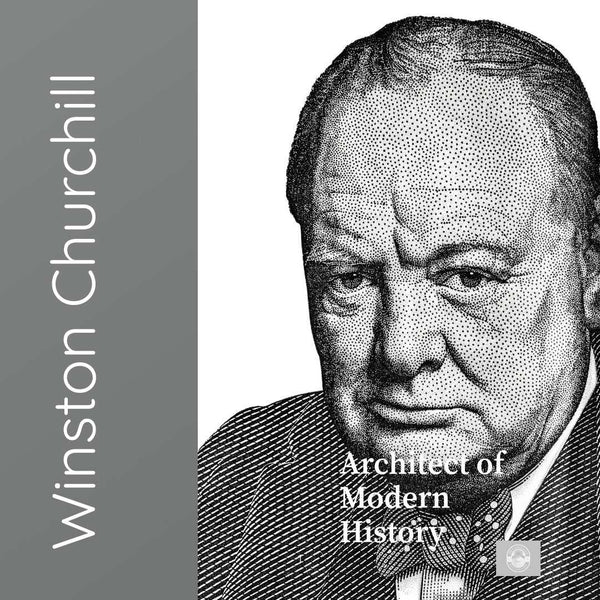 Black and white illustrated portrait of Winston Churchill with text Architect of Modern History.