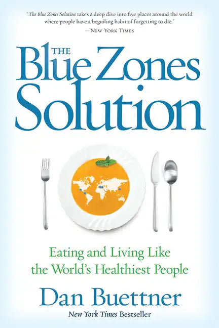 The Blue Zones Solution: Eating and Living Like the World's Healthiest People - Paperback
