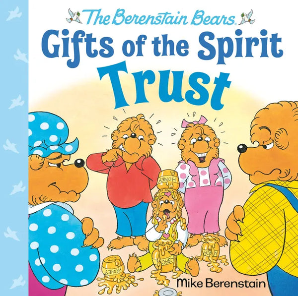Trust (Berenstain Bears Gifts of the Spirit) - Hardcover