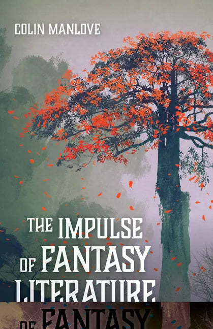 The Impulse of Fantasy Literature - Paperback