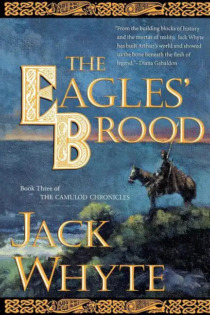 The Eagles' Brood: Book Three of the Camulod Chronicles - Paperback