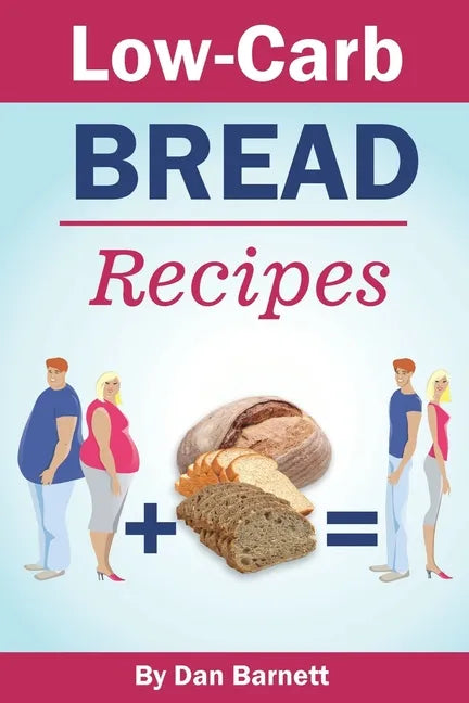 Low-Carb Bread Recipes - Paperback