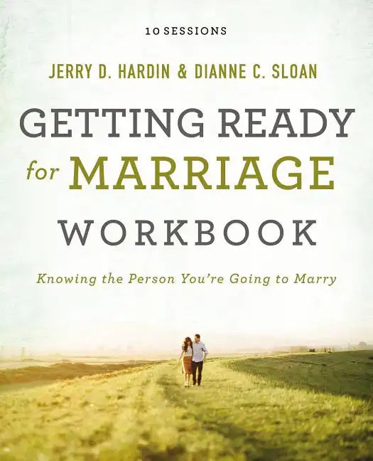 Getting Ready for Marriage Workbook: Knowing the Person You're Going to Marry - Paperback