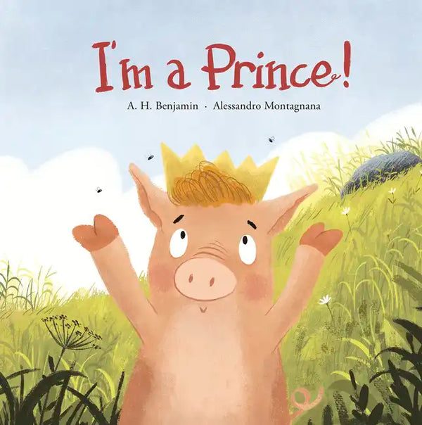 I'm a Prince! - Hardcover