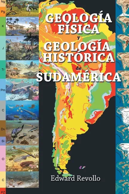 Geología Física Y Geología Histórica De Sudamérica - Paperback
