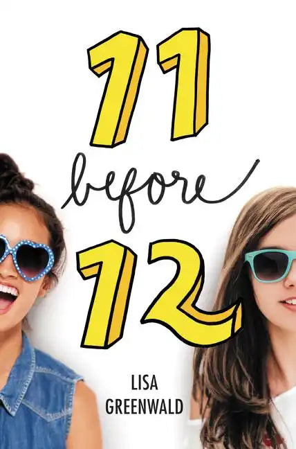 Friendship List #1: 11 Before 12 - Hardcover