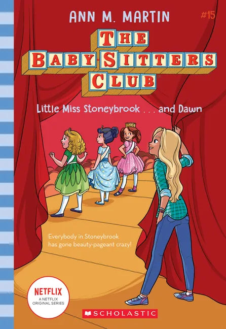 Little Miss Stoneybrook...and Dawn (the Baby-Sitters Club #15): Volume 15 - Paperback
