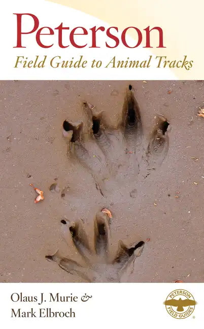Peterson Field Guide to Animal Tracks: Third Edition - Paperback