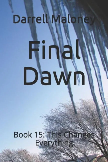 Final Dawn: Book 15: This Changes Everything - Paperback