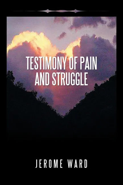 Testimony of Pain and Struggle - Paperback