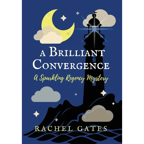 A Brilliant Convergence: A Sparkling Regency Mystery - Hardcover