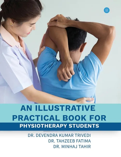An illustrative practical book for physiotherapy students - Paperback
