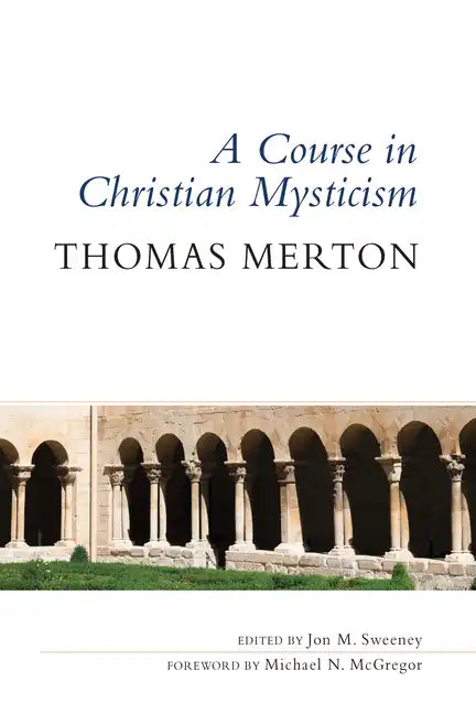 A Course in Christian Mysticism - Paperback