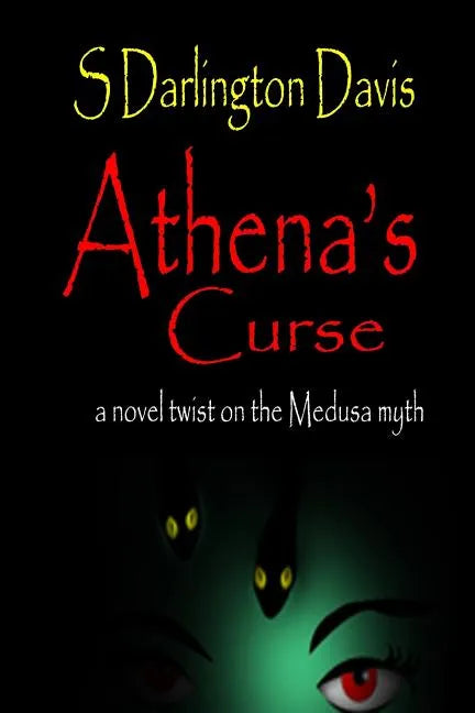 Athena's Curse: A Novel Twist on the Medusa Myth - Paperback