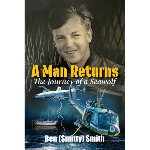 A Man Returns: The Journey of a Seawolf - Paperback